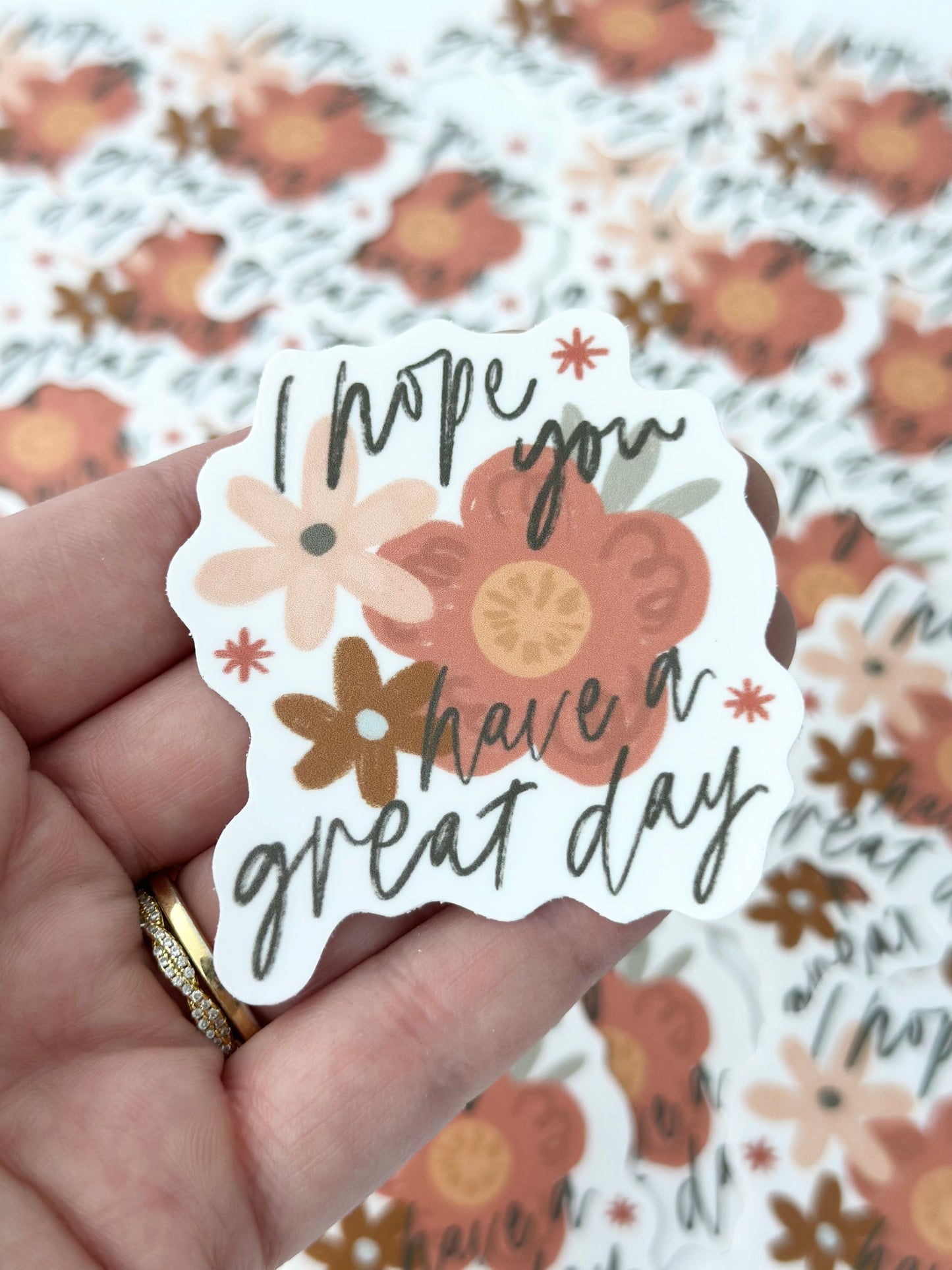 I Hope You Have a Great Day Flowers | Sticker