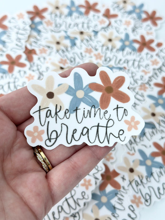 Take Time to Breathe Flowers | Sticker
