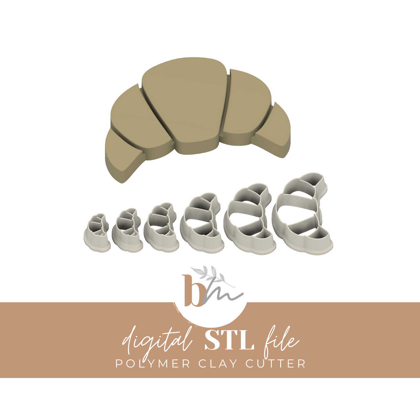 Croissant - 6 Sizes | Digital STL File | Polymer Clay Tools & Cutters