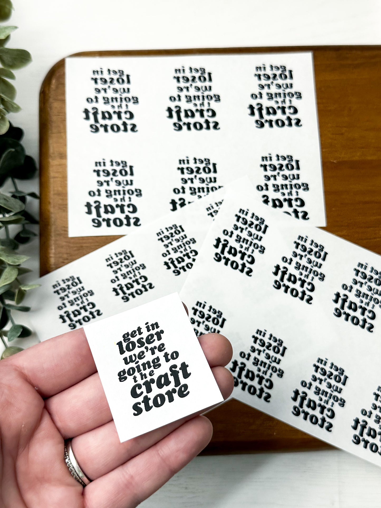 Get in Loser, We’re Going to the Craft Store | Motel Keychain | Image Transfer Paper