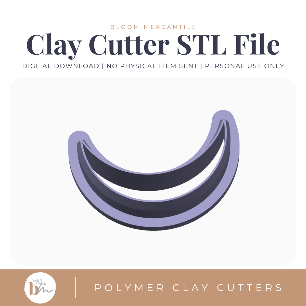 Crescent Moon | Digital STL File | Polymer Clay Tools & Cutters