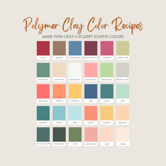 Bundle of 30 Color Recipes | Sculpey Souffle | Polymer Clay Color Recipes