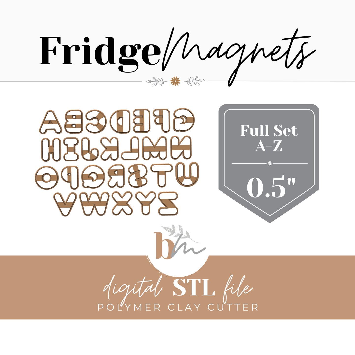 0.5" Fridge Magnets Letters A to Z - Set of 26 STL Files | Digital STL File | Polymer Clay Tools & Cutters