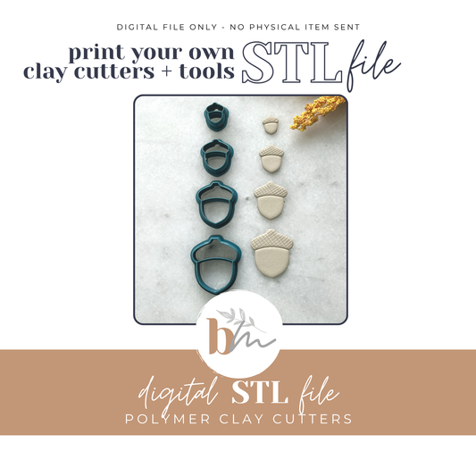 Acorn - 4 Sizes | Digital STL File | Polymer Clay Tools & Cutters