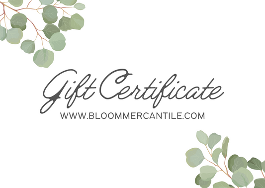 Bloom Mercantile Gift Certificate
